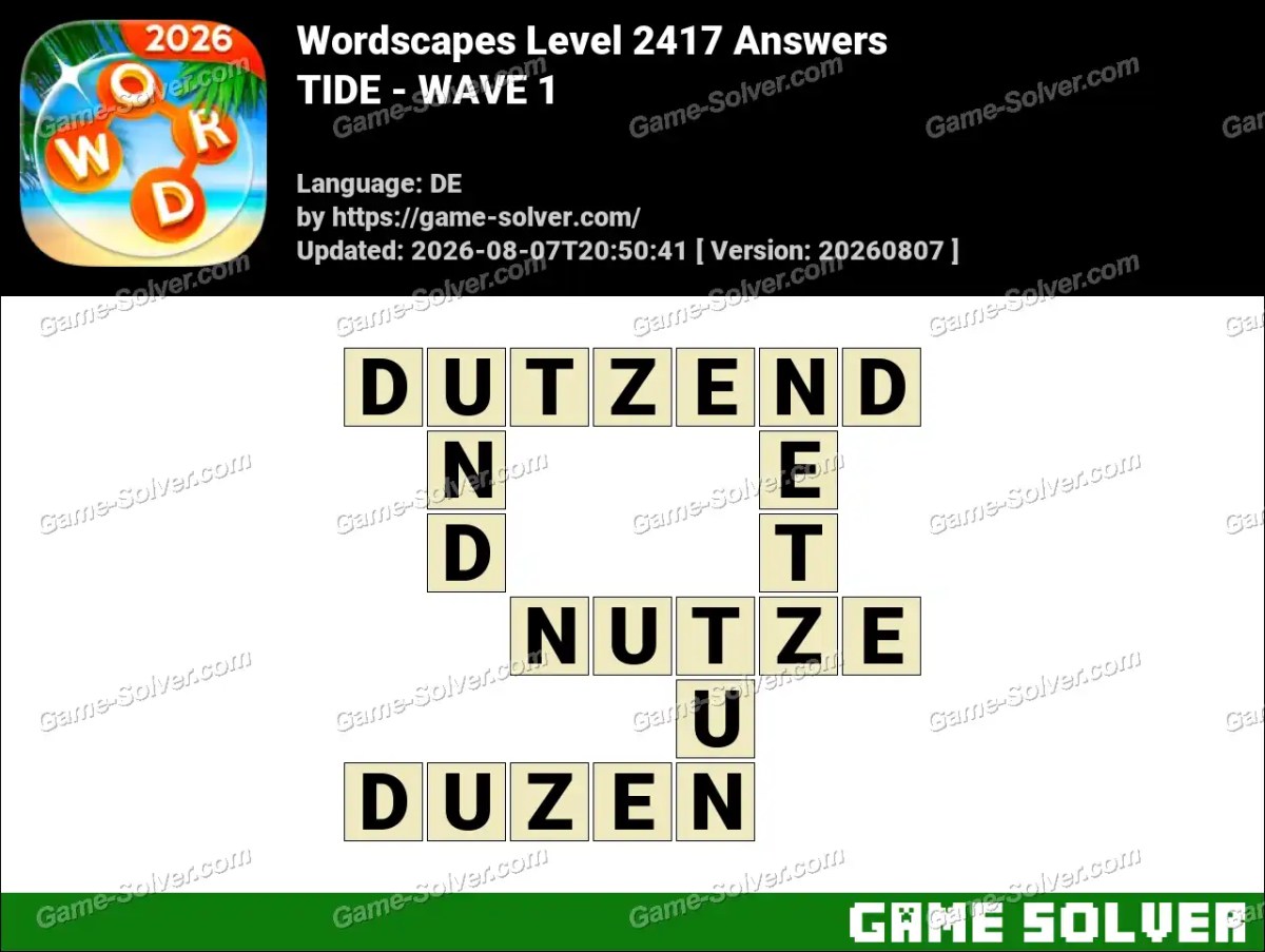 Wordscapes Deutsche Level 2417 Answers — TIDE - WAVE 1