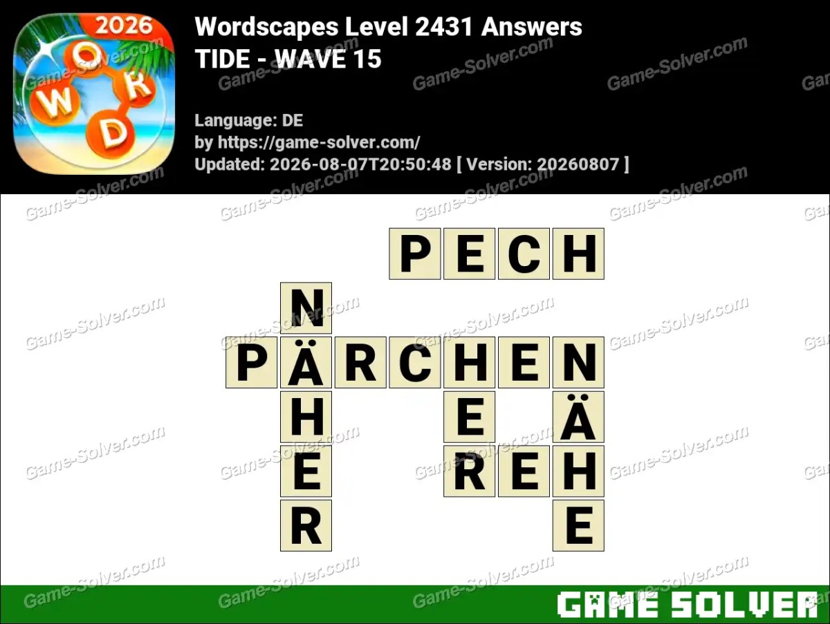 Wordscapes Deutsche Level 2431 Answers — TIDE - WAVE 15