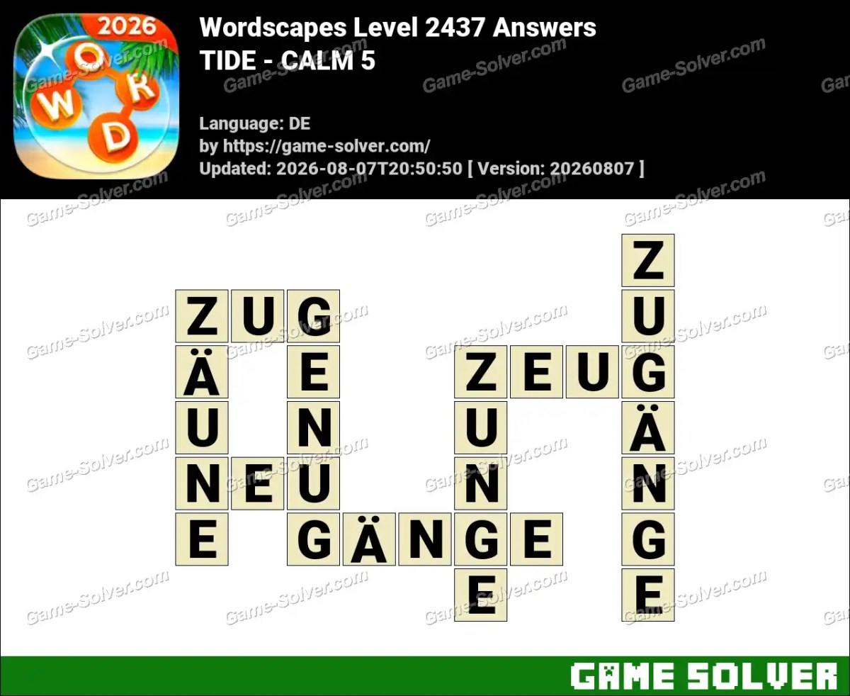 Wordscapes Deutsche Level 2437 Answers — TIDE - CALM 5 Wordscapes Deutsche Level 2437 Answers — TIDE - CALM 5