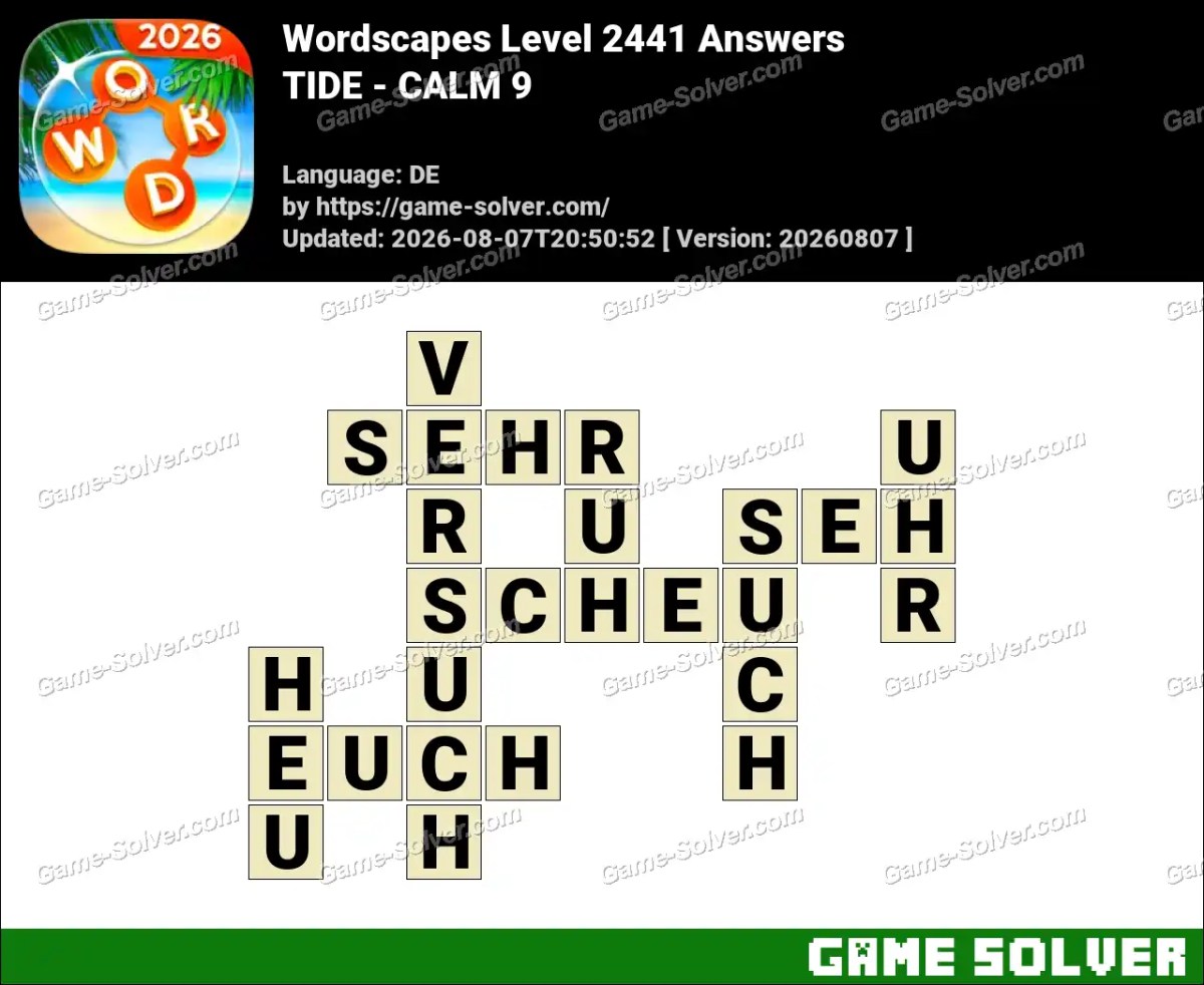 Wordscapes Deutsche Level 2441 Answers — TIDE - CALM 9 Wordscapes Deutsche Level 2441 Answers — TIDE - CALM 9
