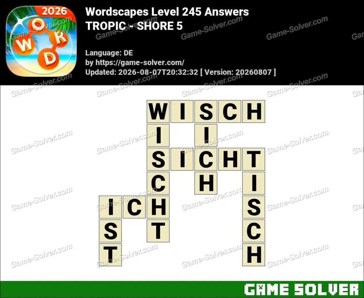 Wordscapes Deutsche Level 245 Answers — TROPIC - SHORE 5 Wordscapes Deutsche Level 245 Answers — TROPIC - SHORE 5