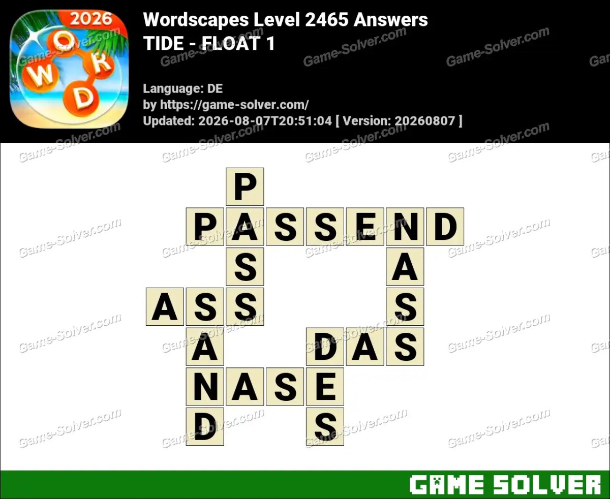 Wordscapes Deutsche Level 2465 Answers — TIDE - FLOAT 1 Wordscapes Deutsche Level 2465 Answers — TIDE - FLOAT 1