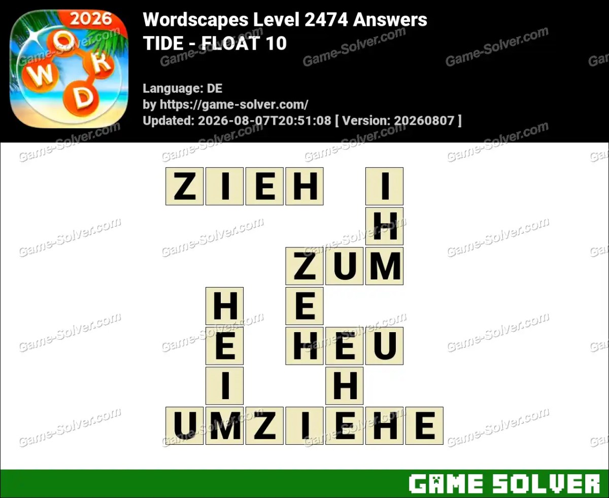 Wordscapes Deutsche Level 2474 Answers — TIDE - FLOAT 10