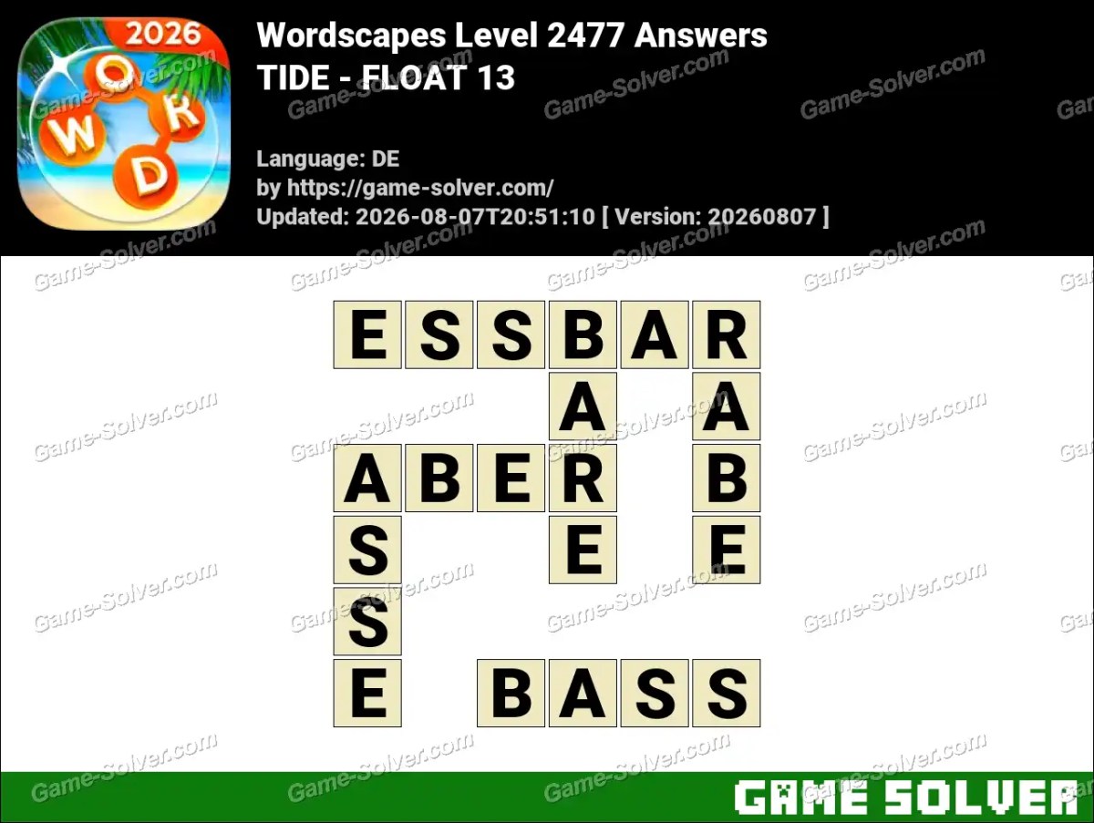 Wordscapes Deutsche Level 2477 Answers — TIDE - FLOAT 13