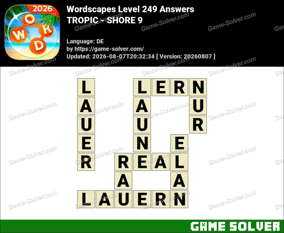 Wordscapes Deutsche Level 249 Answers — TROPIC - SHORE 9