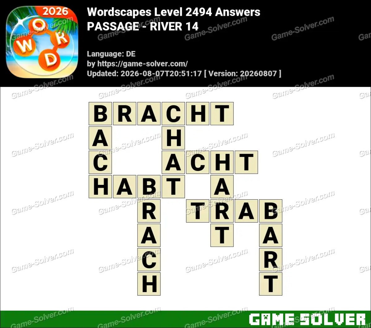Wordscapes Deutsche Level 2494 Answers — PASSAGE - RIVER 14