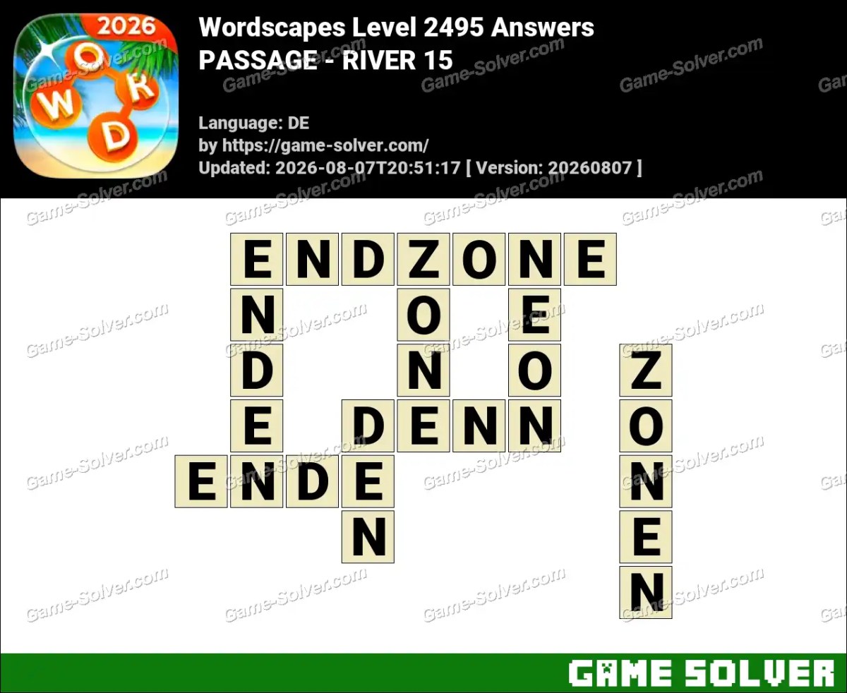 Wordscapes Deutsche Level 2495 Answers — PASSAGE - RIVER 15