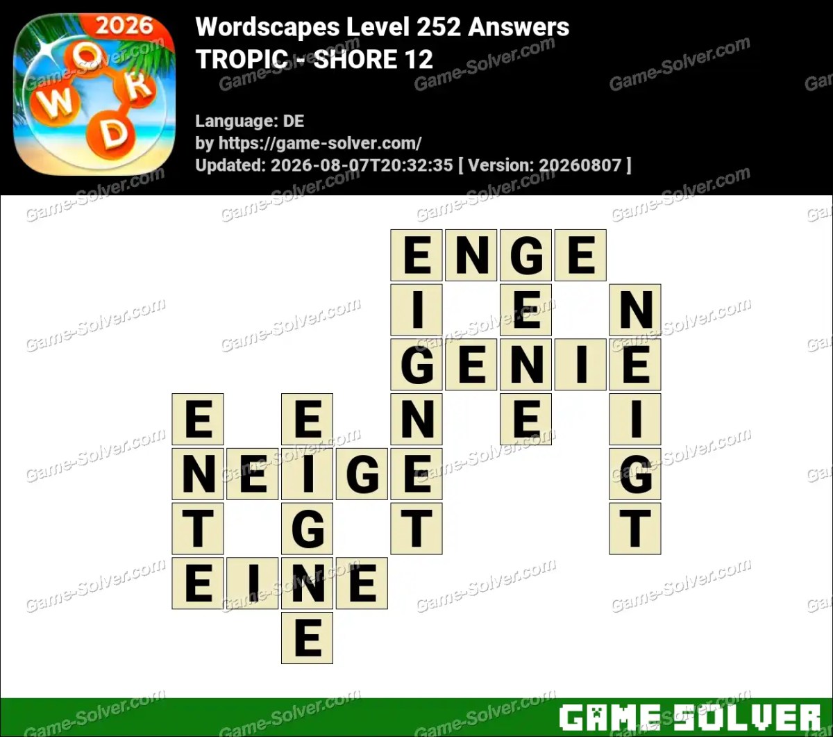 Wordscapes Deutsche Level 252 Answers — TROPIC - SHORE 12