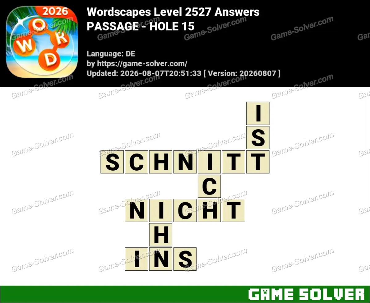 Wordscapes Deutsche Level 2527 Answers — PASSAGE - HOLE 15