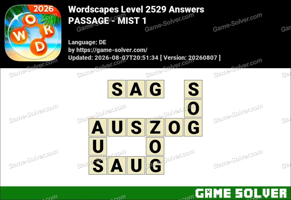 Wordscapes Deutsche Level 2529 Answers — PASSAGE - MIST 1