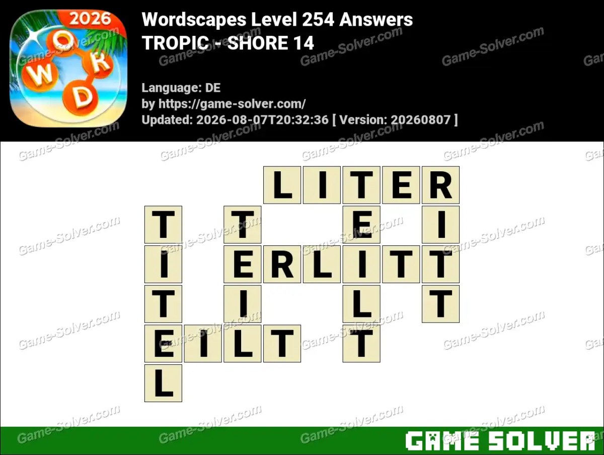 Wordscapes Deutsche Level 254 Answers — TROPIC - SHORE 14