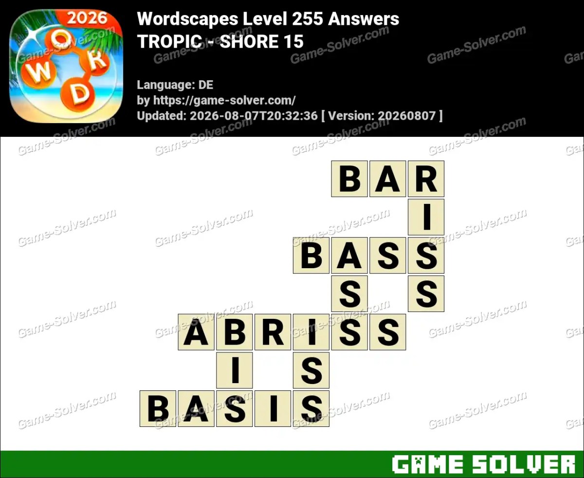 Wordscapes Deutsche Level 255 Answers — TROPIC - SHORE 15
