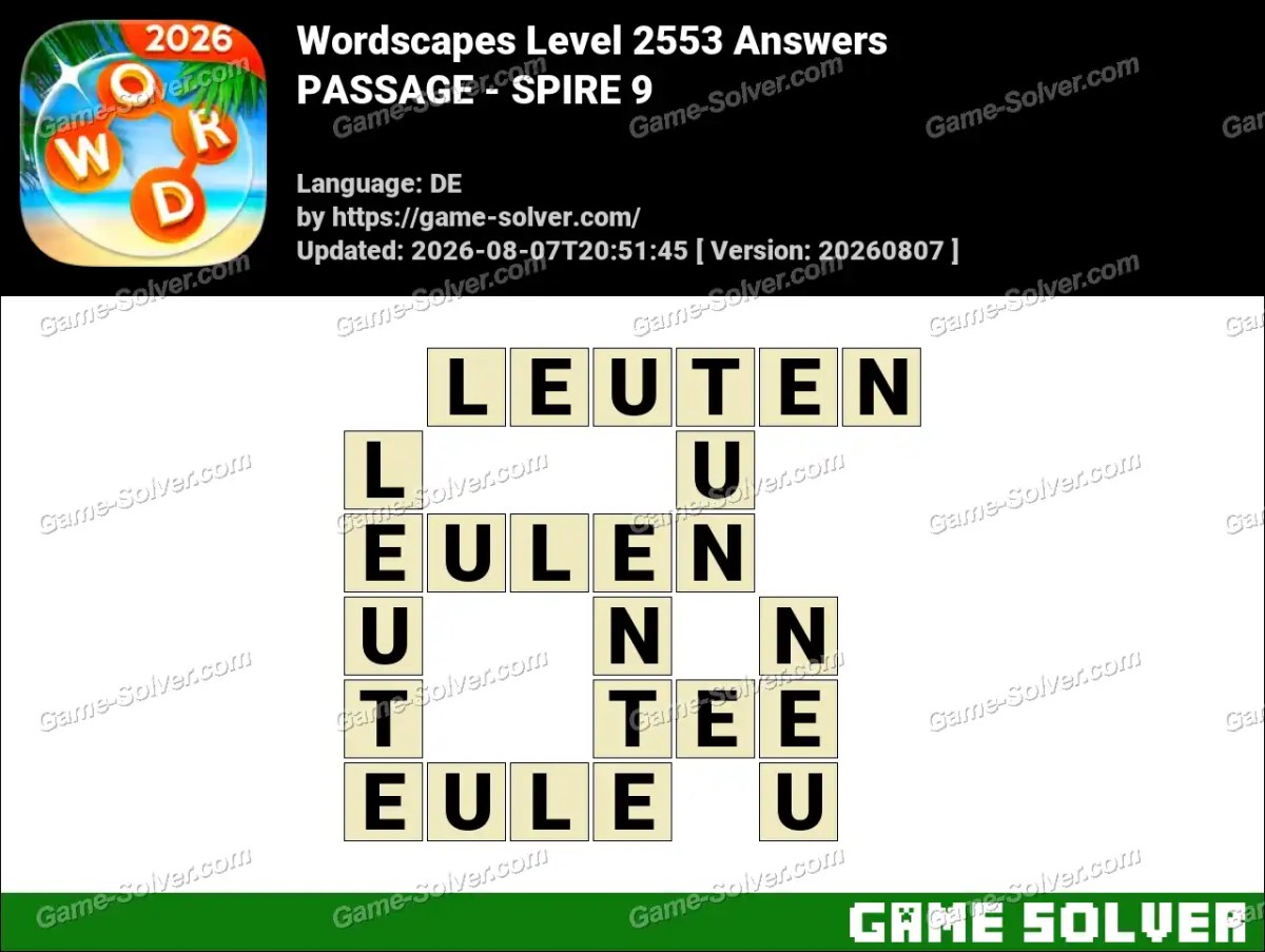 Wordscapes Deutsche Level 2553 Answers — PASSAGE - SPIRE 9