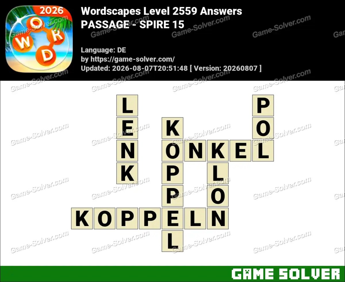Wordscapes Deutsche Level 2559 Answers — PASSAGE - SPIRE 15