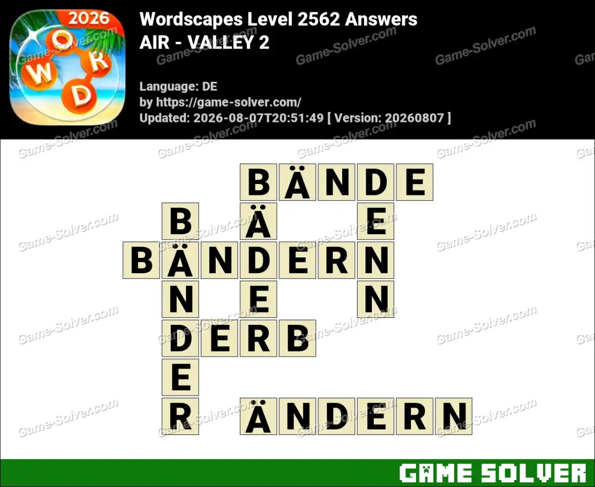 Wordscapes Deutsche Level 2562 Answers — AIR - VALLEY 2