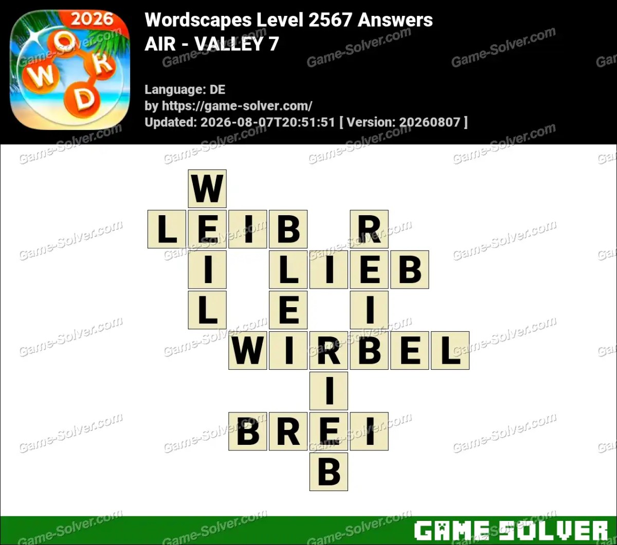 Wordscapes Deutsche Level 2567 Answers — AIR - VALLEY 7