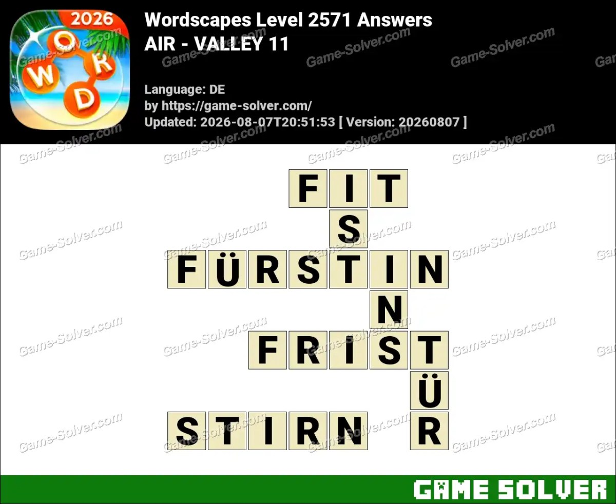 Wordscapes Deutsche Level 2571 Answers — AIR - VALLEY 11