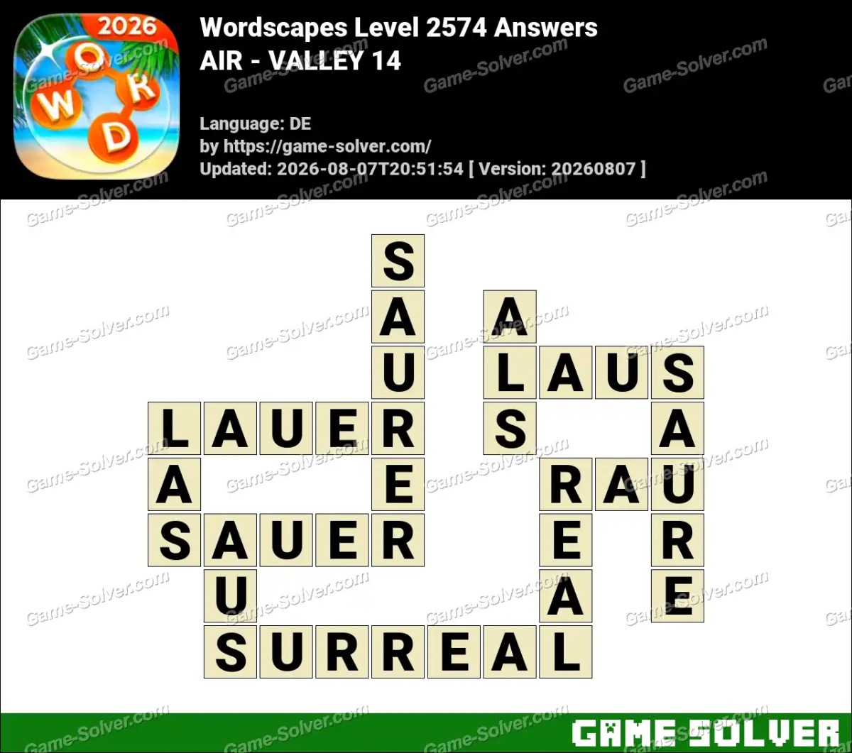 Wordscapes Deutsche Level 2574 Answers — AIR - VALLEY 14