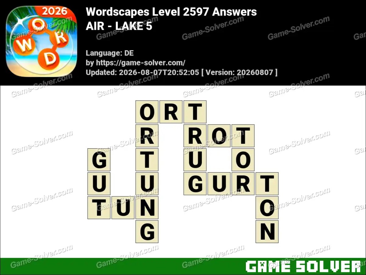 Wordscapes Deutsche Level 2597 Answers — AIR - LAKE 5