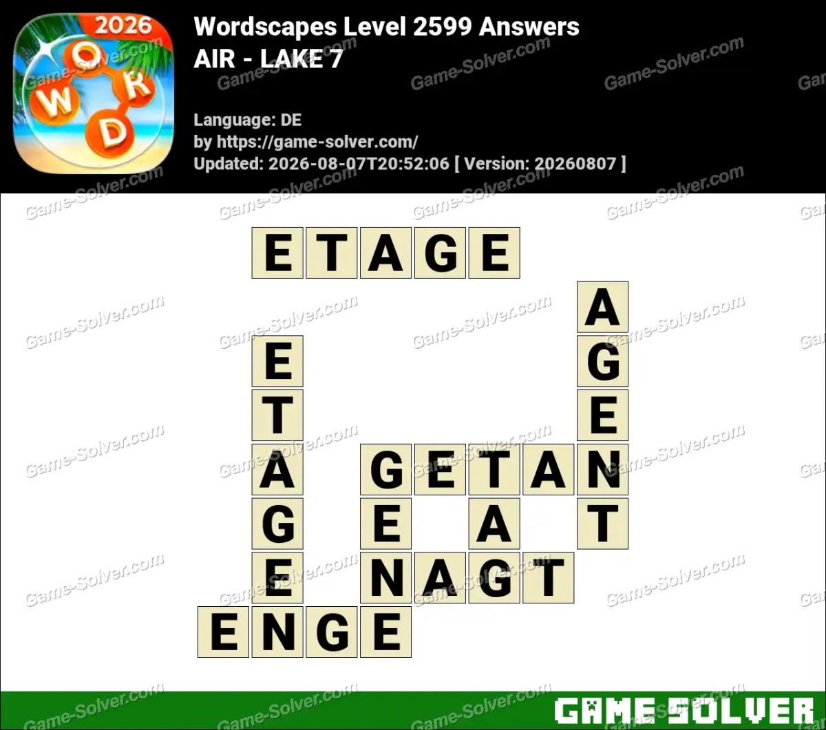 Wordscapes Deutsche Level 2599 Answers — AIR - LAKE 7