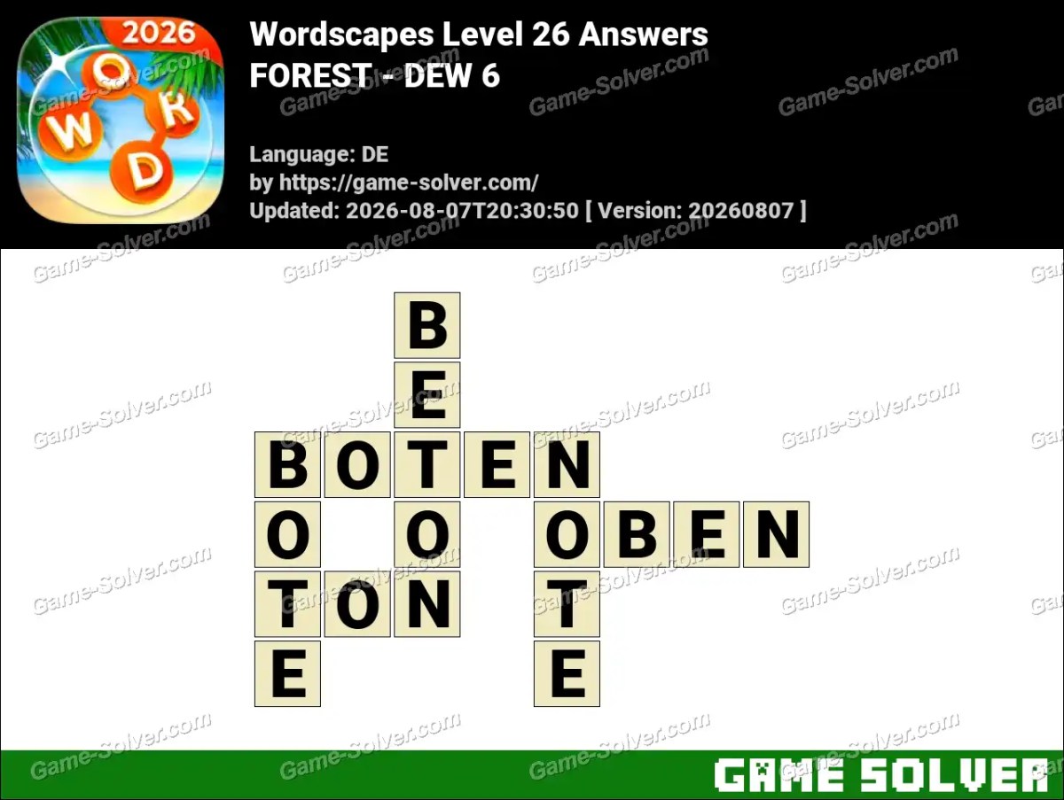 Wordscapes Deutsche Level 26 Answers — FOREST - DEW 6 Wordscapes Deutsche Level 26 Answers — FOREST - DEW 6
