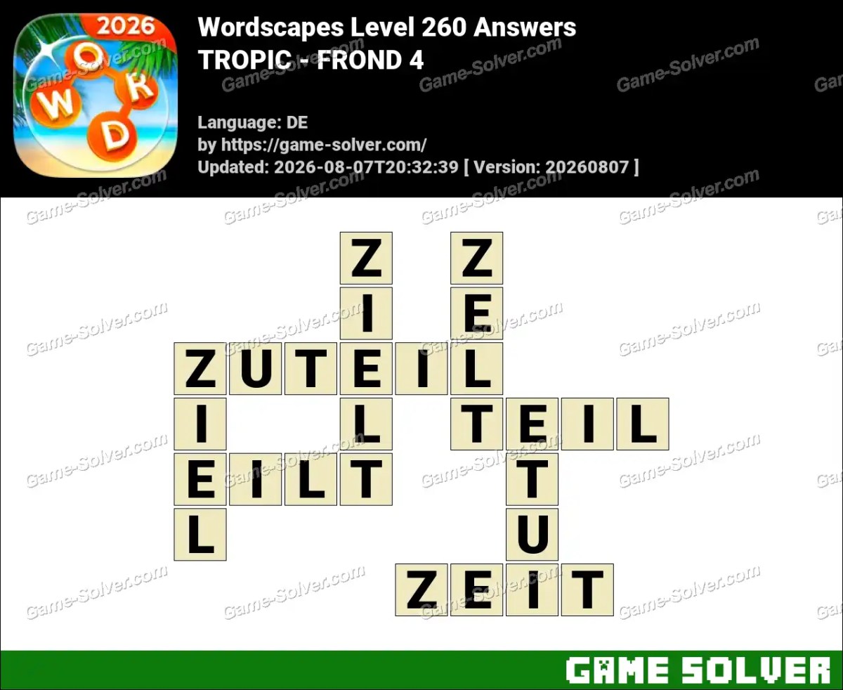 Wordscapes Deutsche Level 260 Answers — TROPIC - FROND 4