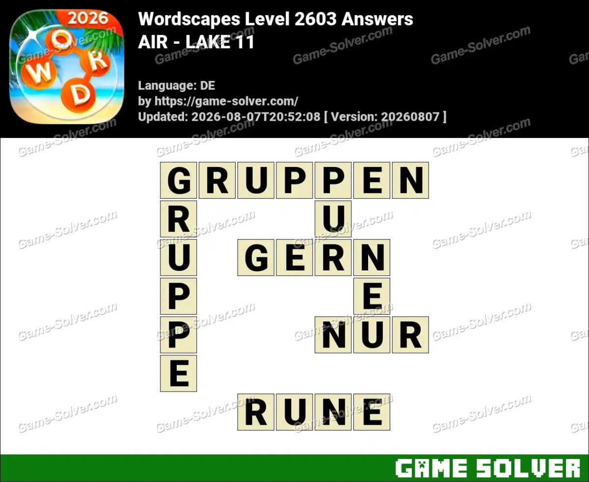 Wordscapes Deutsche Level 2603 Answers — AIR - LAKE 11