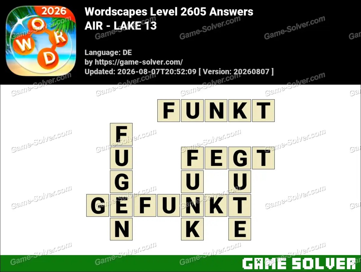 Wordscapes Deutsche Level 2605 Answers — AIR - LAKE 13