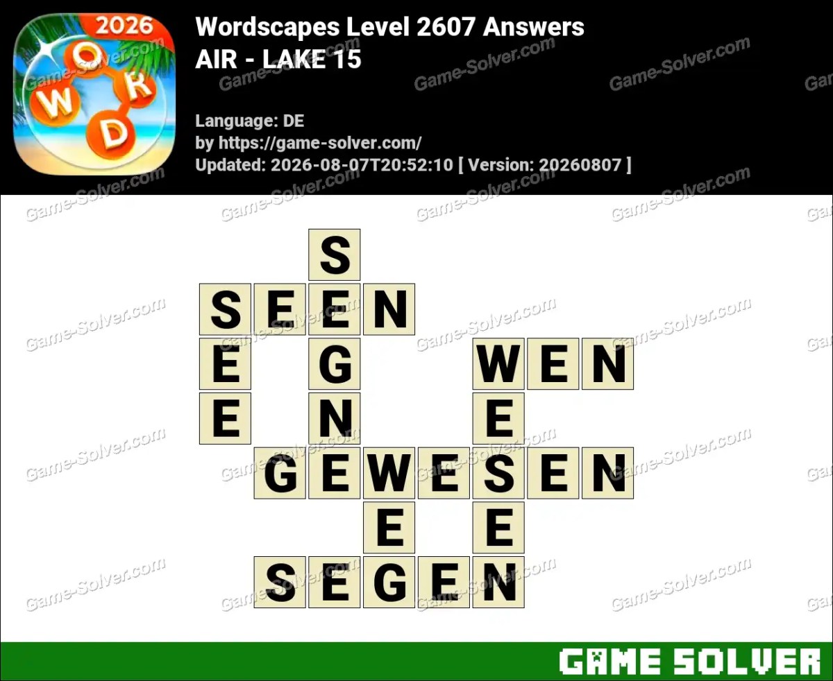 Wordscapes Deutsche Level 2607 Answers — AIR - LAKE 15
