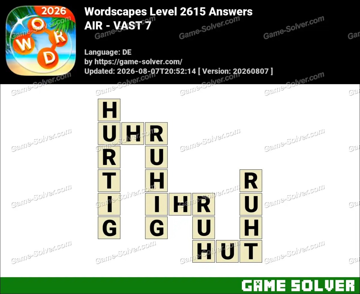 Wordscapes Deutsche Level 2615 Answers — AIR - VAST 7