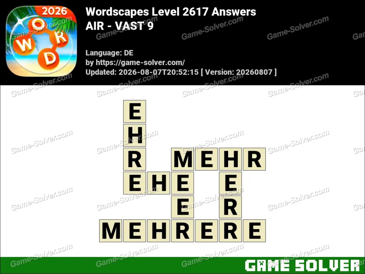 Wordscapes Deutsche Level 2617 Answers — AIR - VAST 9