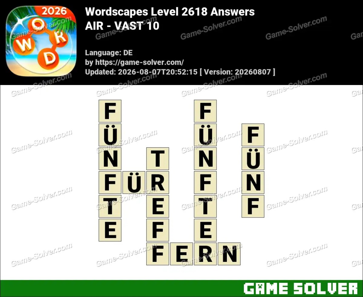 Wordscapes Deutsche Level 2618 Answers — AIR - VAST 10