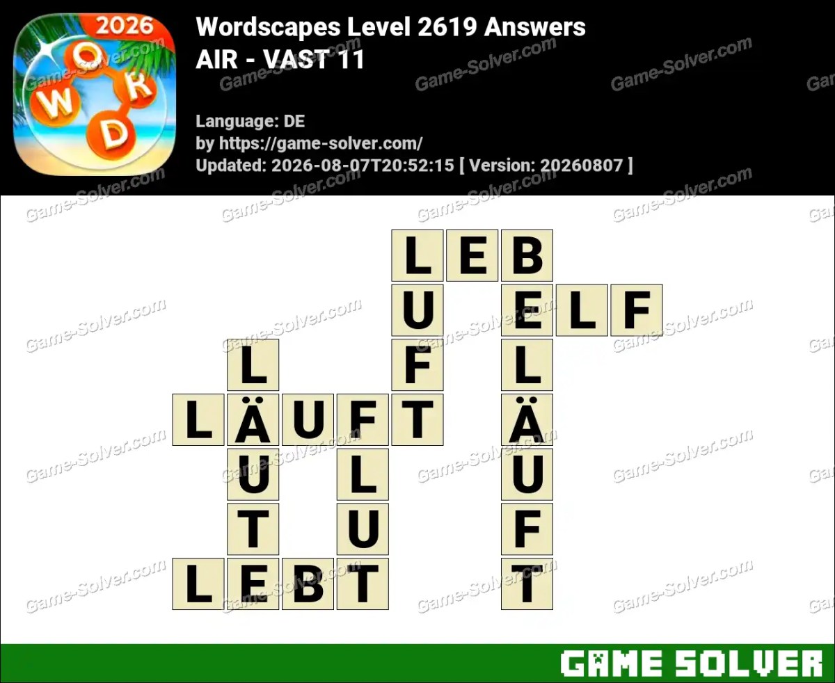 Wordscapes Deutsche Level 2619 Answers — AIR - VAST 11