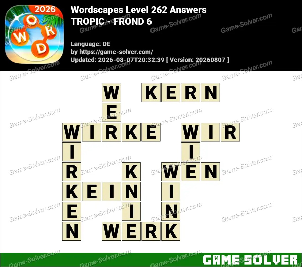 Wordscapes Deutsche Level 262 Answers — TROPIC - FROND 6