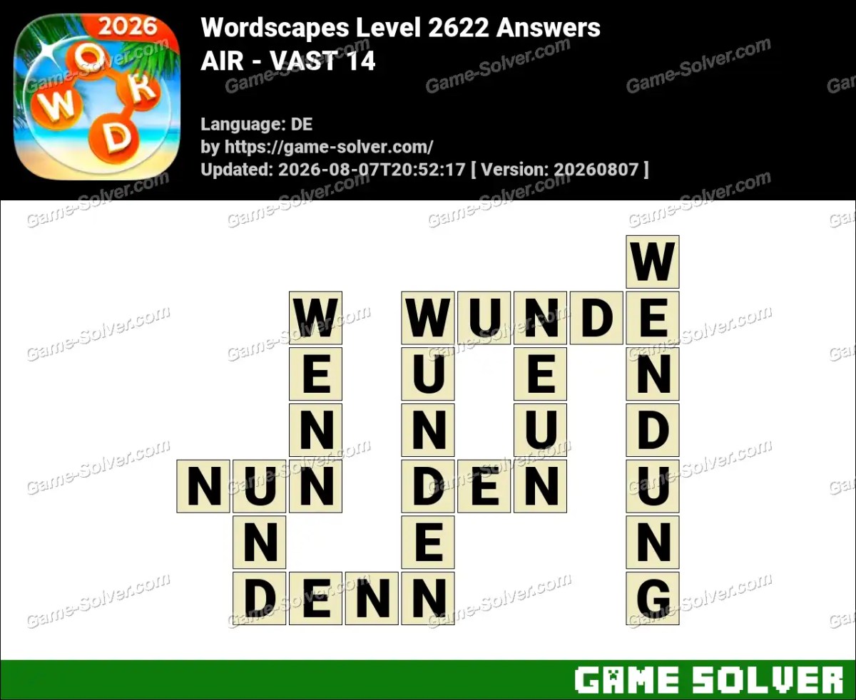 Wordscapes Deutsche Level 2622 Answers — AIR - VAST 14