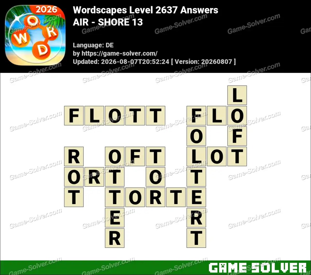 Wordscapes Deutsche Level 2637 Answers — AIR - SHORE 13