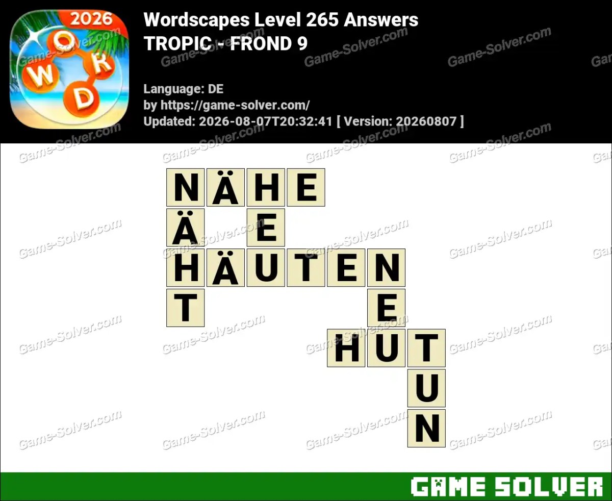 Wordscapes Deutsche Level 265 Answers — TROPIC - FROND 9