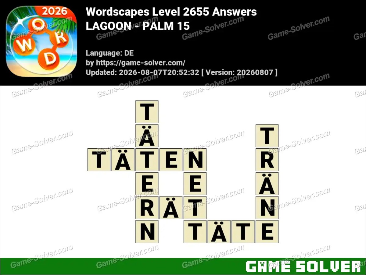 Wordscapes Deutsche Level 2655 Answers — LAGOON - PALM 15