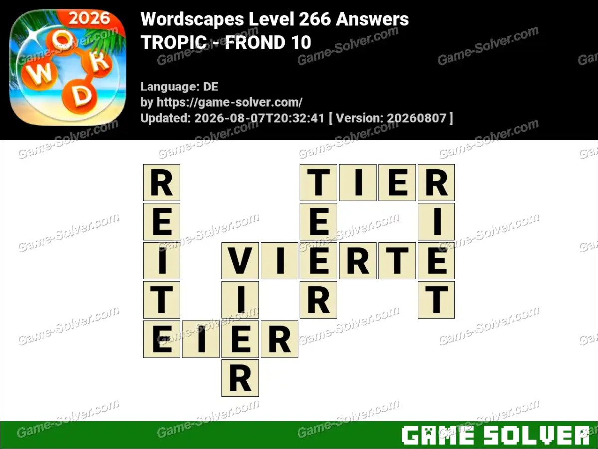 Wordscapes Deutsche Level 266 Answers — TROPIC - FROND 10 Wordscapes Deutsche Level 266 Answers — TROPIC - FROND 10