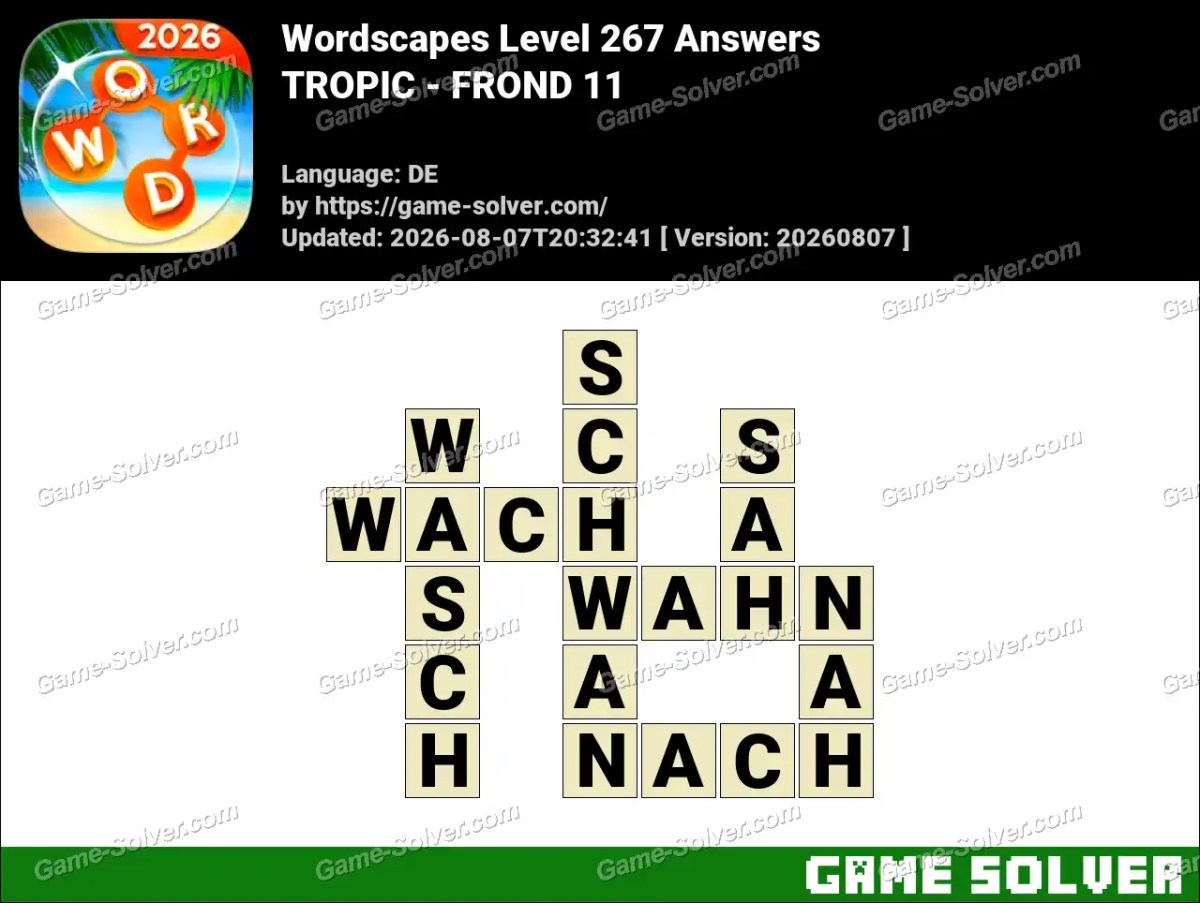 Wordscapes Deutsche Level 267 Answers — TROPIC - FROND 11 Wordscapes Deutsche Level 267 Answers — TROPIC - FROND 11