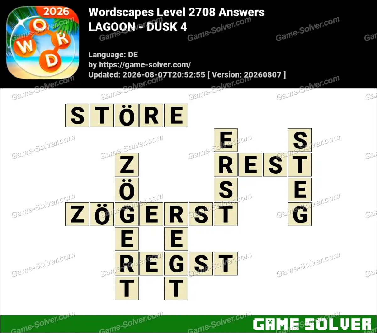 Wordscapes Deutsche Level 2708 Answers — LAGOON - DUSK 4 Wordscapes Deutsche Level 2708 Answers — LAGOON - DUSK 4