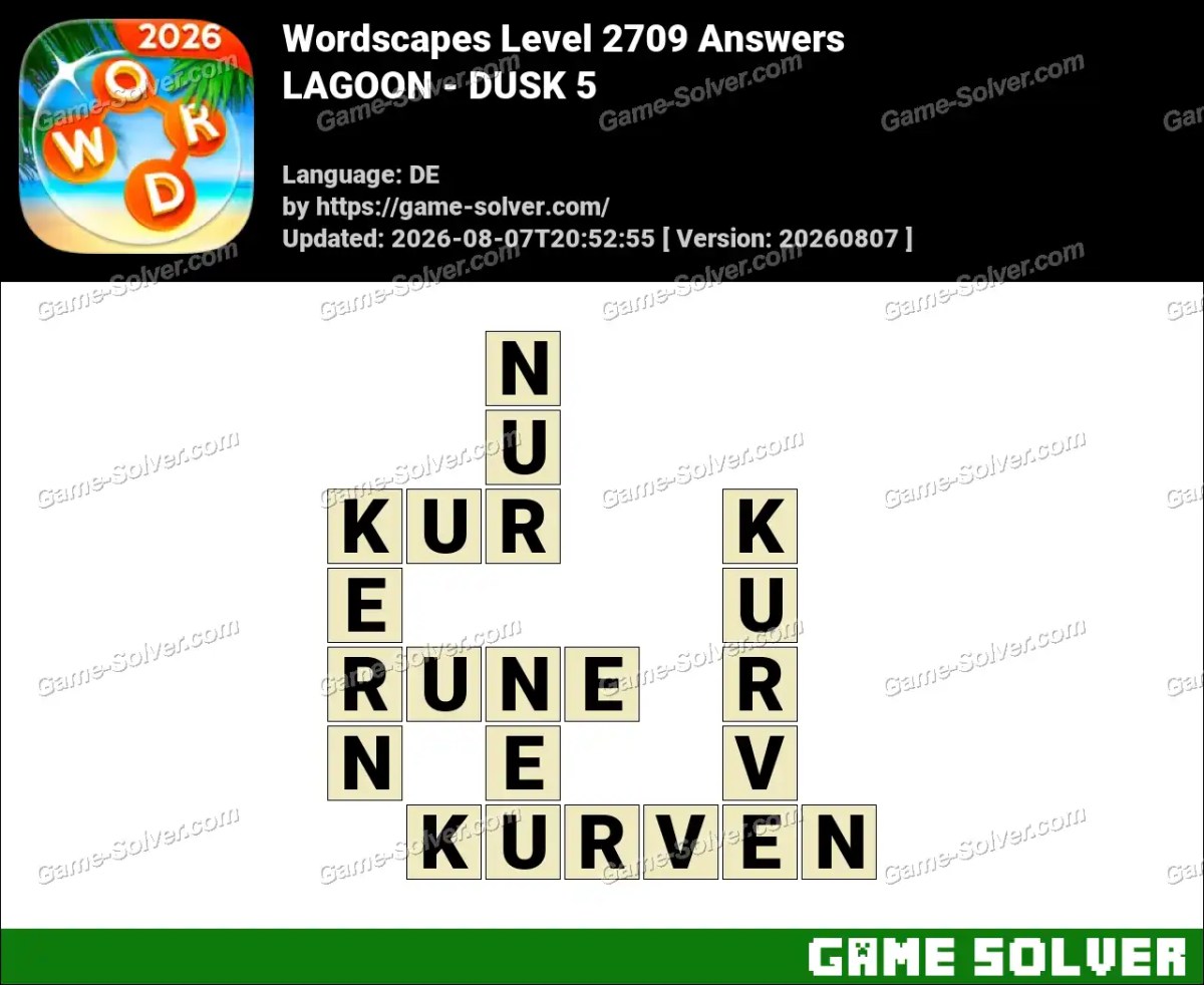 Wordscapes Deutsche Level 2709 Answers — LAGOON - DUSK 5 Wordscapes Deutsche Level 2709 Answers — LAGOON - DUSK 5