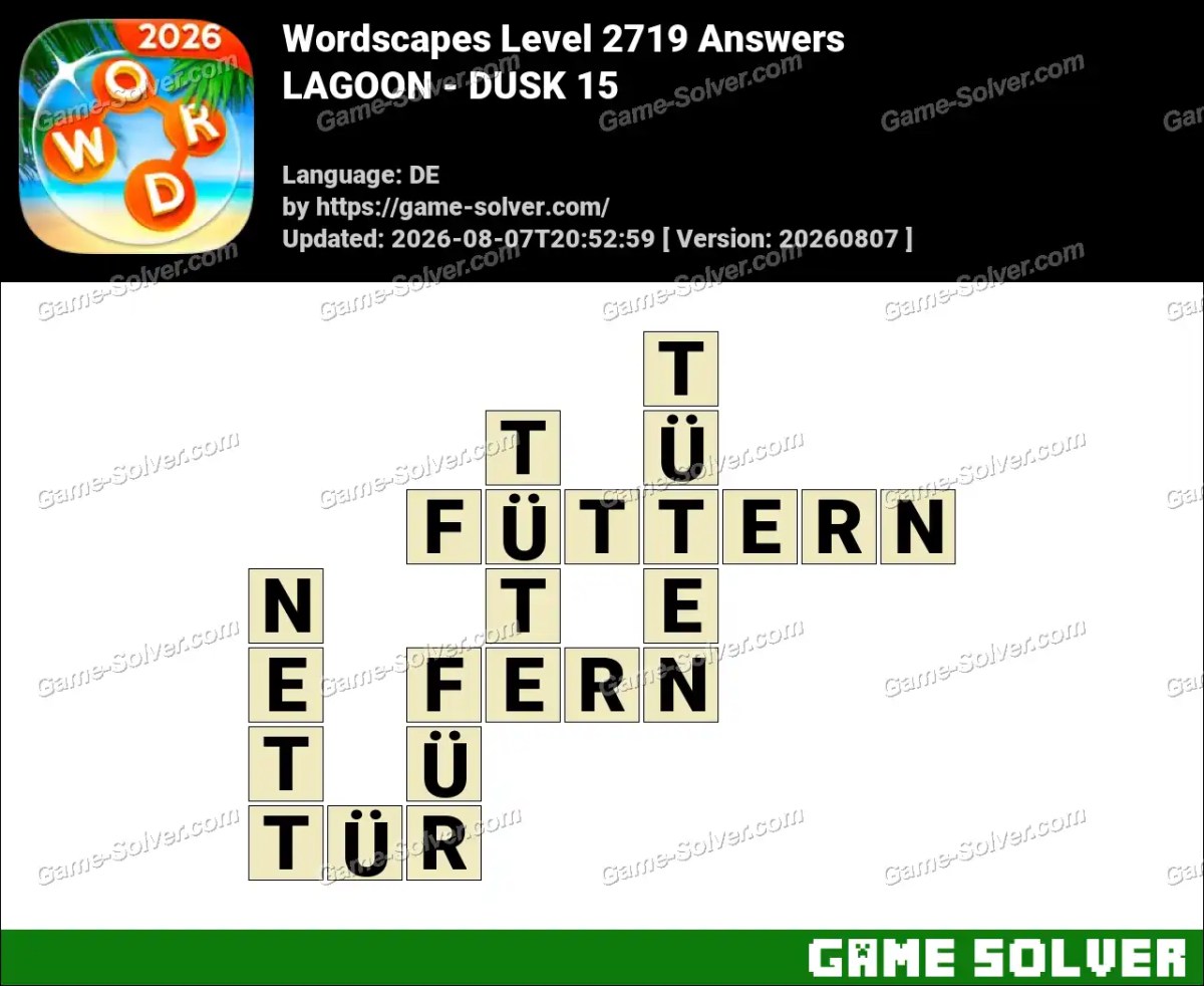 Wordscapes Deutsche Level 2719 Answers — LAGOON - DUSK 15
