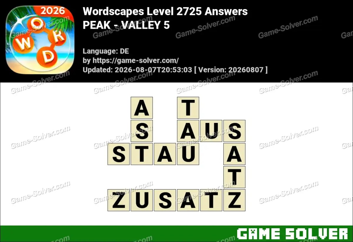 Wordscapes Deutsche Level 2725 Answers — PEAK - VALLEY 5