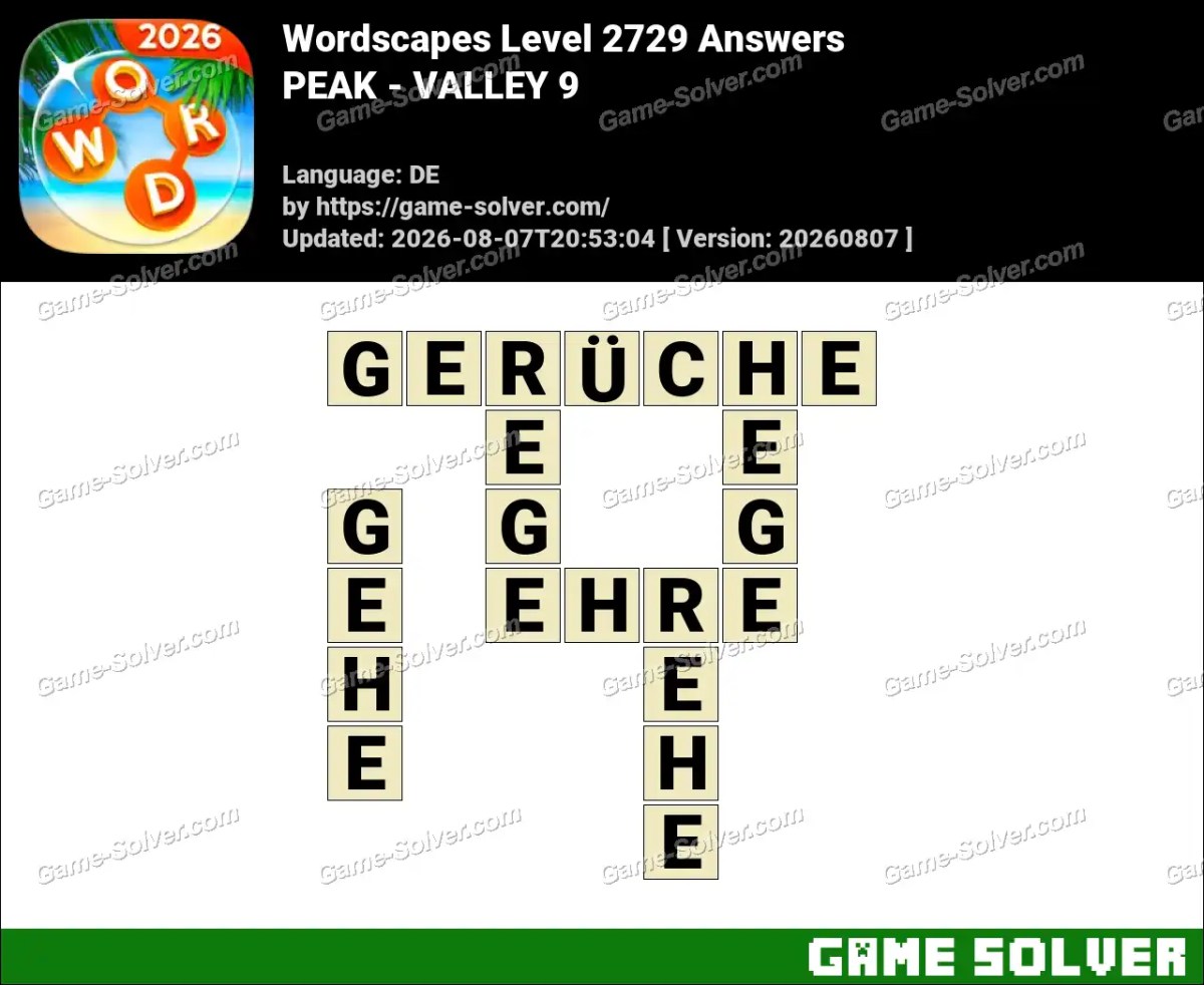 Wordscapes Deutsche Level 2729 Answers — PEAK - VALLEY 9