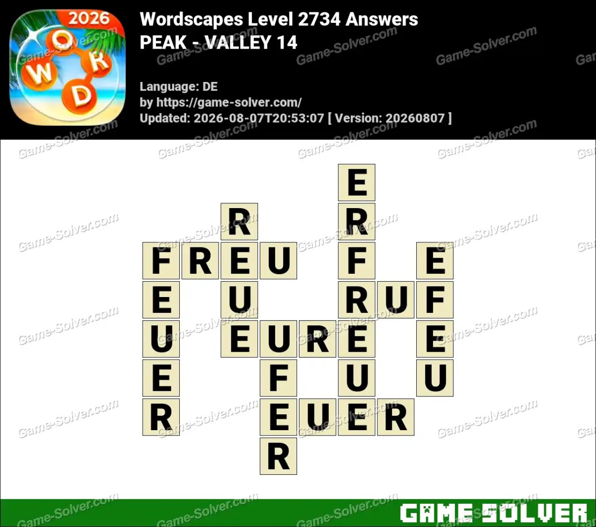 Wordscapes Deutsche Level 2734 Answers — PEAK - VALLEY 14