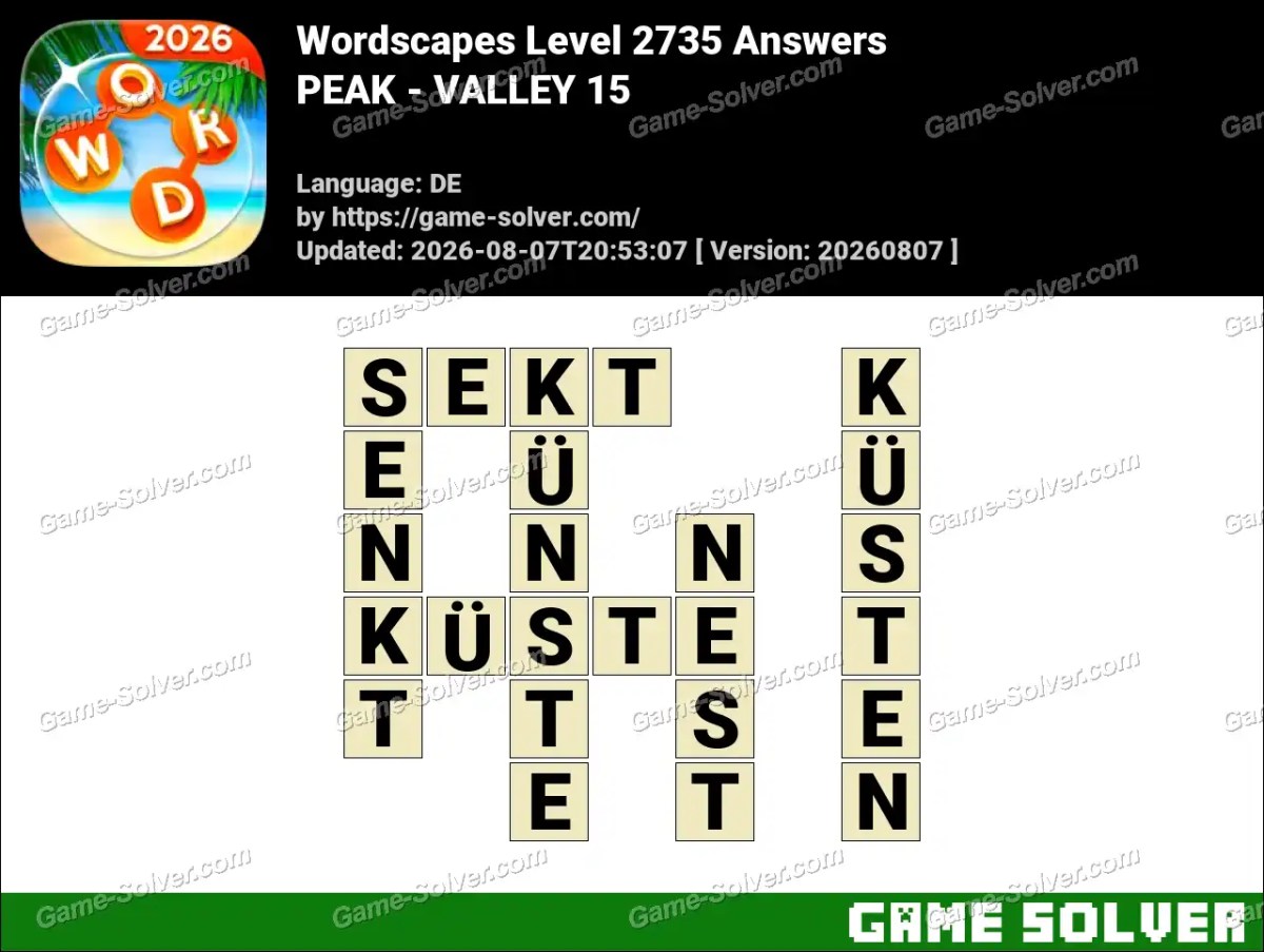 Wordscapes Deutsche Level 2735 Answers — PEAK - VALLEY 15