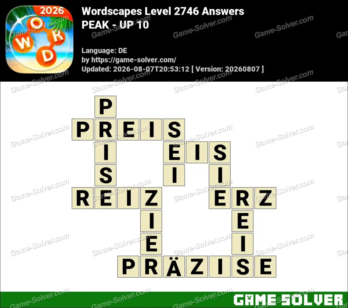 Wordscapes Deutsche Level 2746 Answers — PEAK - UP 10