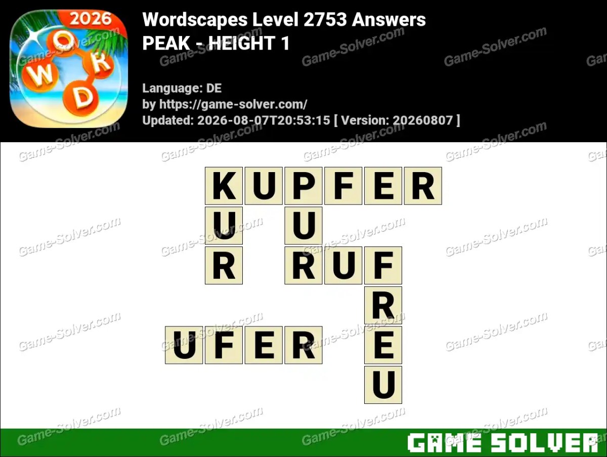Wordscapes Deutsche Level 2753 Answers — PEAK - HEIGHT 1