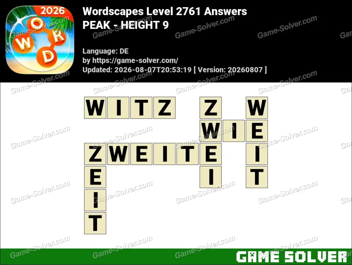 Wordscapes Deutsche Level 2761 Answers — PEAK - HEIGHT 9